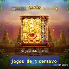 jogos de 1 centavo vai de bet